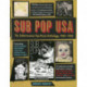 Sub Pop USA: The Subterranean Pop Music Anthology, 1980-1988