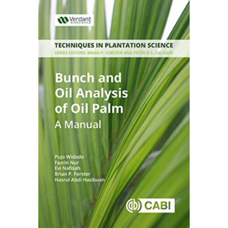 Bunch and Oil Analysis of Oil Palm: A Manual