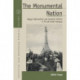 The Monumental Nation: Magyar Nationalism and Symbolic Politics in Fin-de-siecle Hungary