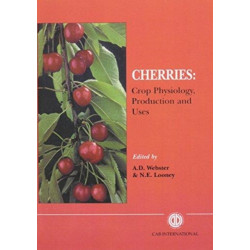 Cherries: Crop Physiology, Production and Uses