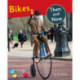 Bikes: Then and Now: Phonics Phase 5
