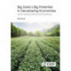 Big Data’s Big Potential in Developing Economies: Impact on Agriculture, Health and Environmental Security