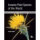 Invasive Plant Species of the World: A Reference Guide to Environmental Weeds