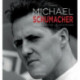 Michael Schumacher: Immagini Di Una Vita/A Life in Pictures