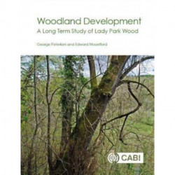 Woodland Development: A Long-term Study of Lady Park Wood