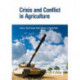 Crisis and Conflict in Agriculture