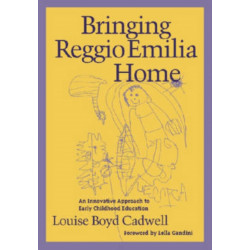 Bringing Reggio Emilia Home: An Innovative Approach to Early Childhood Education
