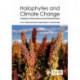 Halophytes and Climate Change: Adaptive Mechanisms and Potential Uses