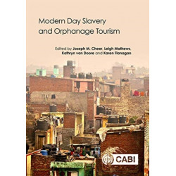 Modern Day Slavery and Orphanage Tourism