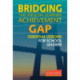 Bridging the English Learner Achievement Gap: Essential Lessons for School Leaders