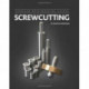 Screwcutting