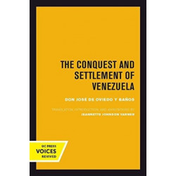 The Conquest and Settlement of Venezuela