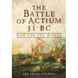 Battle of Actium 31 BC: War for the World