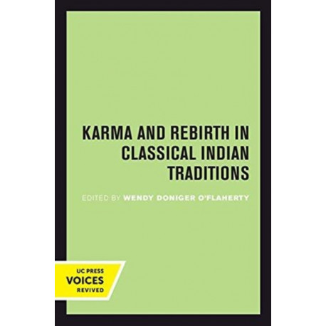 Karma and Rebirth in Classical Indian Traditions