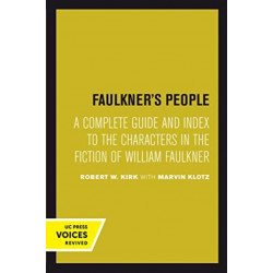 Faulkner's People: A Complete Guide and Index to the Characters in the Fiction of William Faulkner
