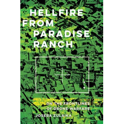 Hellfire from Paradise Ranch: On the Front Lines of Drone Warfare