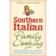 Southern Italian Family Cooking: Simple, healthy and affordable food from Italy's cucina povera