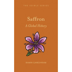 Saffron: A Global History