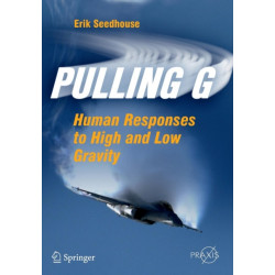 Pulling G: Human Responses to High and Low Gravity
