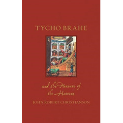Tycho Brahe and the Measure of the Heavens