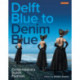 Delft Blue to Denim Blue: Contemporary Dutch Fashion