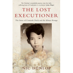 The Lost Executioner: The Story of Comrade Duch and the Khmer Rouge