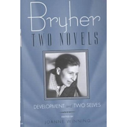 Bryher  "Development" and "Two Selves: Two Novels