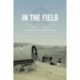 In the Field: Life and Work in Cultural Anthropology