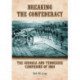 Breaking the Confederacy: The Georgia and Tennessee Campaigns of 1864