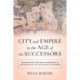 City and Empire in the Age of the Successors: Urbanization and Social Response in the Making of the Hellenistic Kingdoms