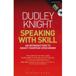 Speaking With Skill: An Introduction to Knight-Thompson Speech Work