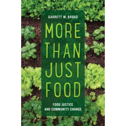 More Than Just Food: Food Justice and Community Change