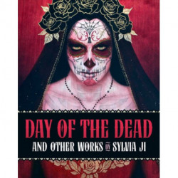 Day of the Dead and Other Works: And Other Works