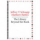 The Library Beyond the Book