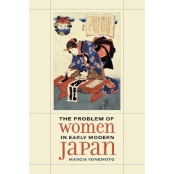 The Problem of Women in Early Modern Japan