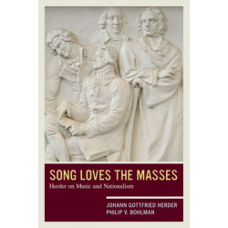 Song Loves the Masses: Herder on Music and Nationalism