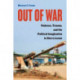 Out of War: Violence, Trauma, and the Political Imagination in Sierra Leone