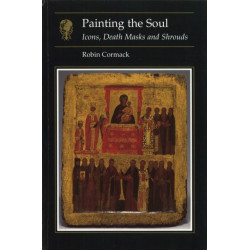 Painting the Soul: Icons, Death Masks and Shrouds