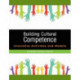Building Cultural Competence: Innovative Activities and Models