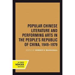 Popular Chinese Literature and Performing Arts in the People's Republic of China, 1949-1979