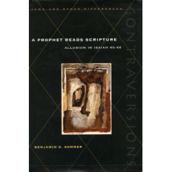 A Prophet Reads Scripture: Allusion in Isaiah 40-66