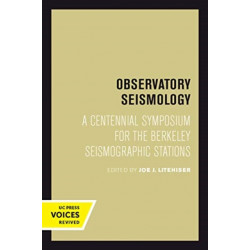 Observatory Seismology: A Centennial Symposium for the Berkeley Seismographic Stations