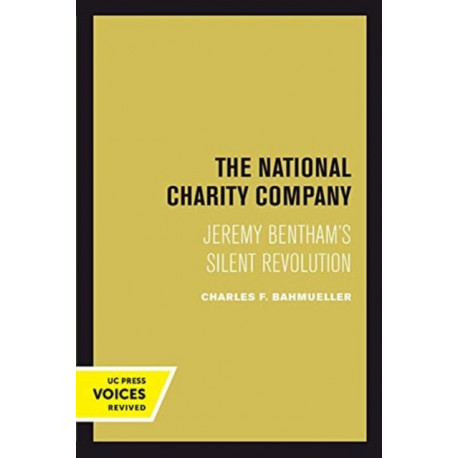 The National Charity Company: Jeremy Bentham's Silent Revolution
