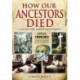 How Our Ancestors Died: A Guide for Family Historians