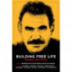 Building Free Life: Dialogues with ocalan