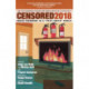 Censored 2018: Press Freedoms in a 'Post-Truth' Society - The Top Censored Stories and Media Analysis of 2016-2017