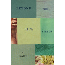 Beyond The Rice Fields