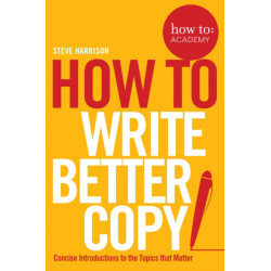 How To Write Better Copy