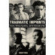Traumatic Imprints: Cinema, Military Psychiatry, and the Aftermath of War