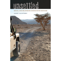 Unsettled: Denial and Belonging Among White Kenyans